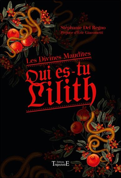 QUI ES-TU LILITH - LES DIVINES MAUDITES