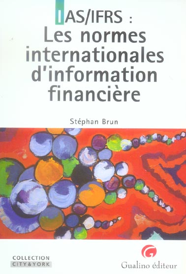 IAS/IFRS : LES NORMES INTERNATIONALES D'INFORMATION FINANCIERE