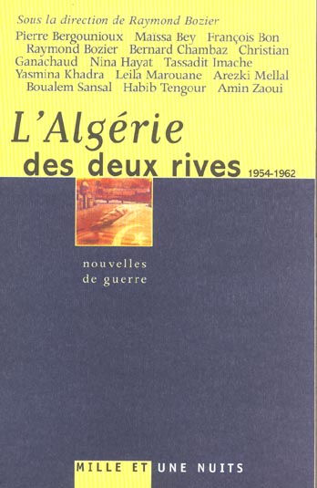 L'ALGERIE DES DEUX RIVES (1954-1962) - NOUVELLES DE GUERRE