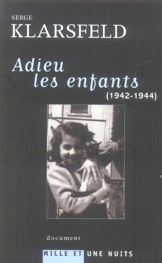ADIEU LES ENFANTS - (1942-1944)
