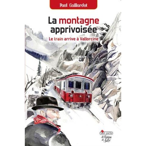 LA MONTAGNE APPRIVOISEE