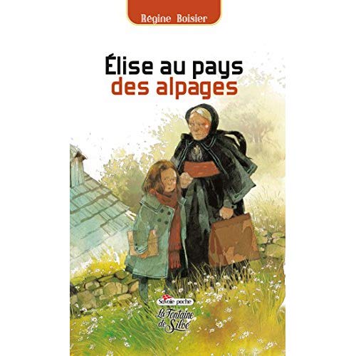 ELISE AU PAYS DES ALPAGES