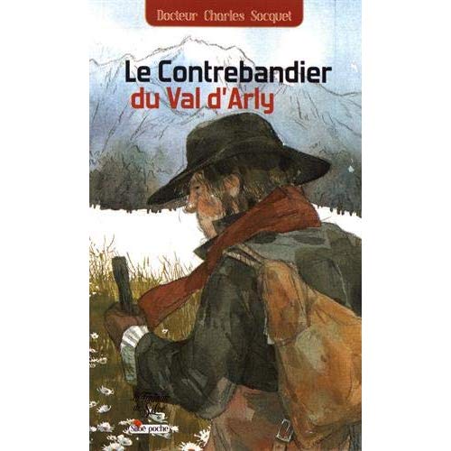 LE CONTREBANDIER DU VAL D'ARLY