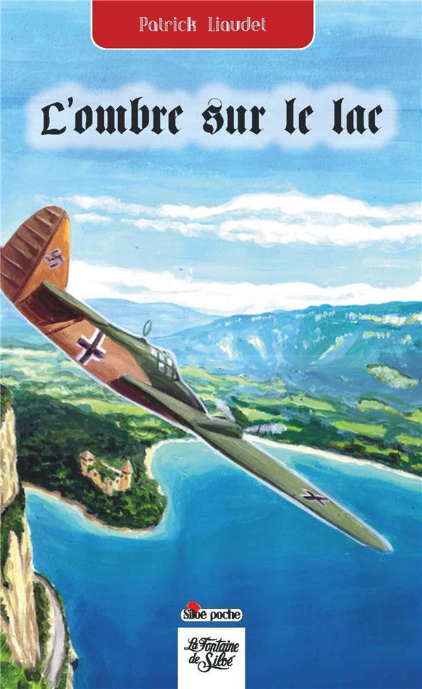 L'OMBRE SUR LE LAC