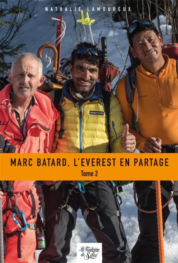 MARC BATARD, L'EVEREST EN PARTAGE - TOME 2