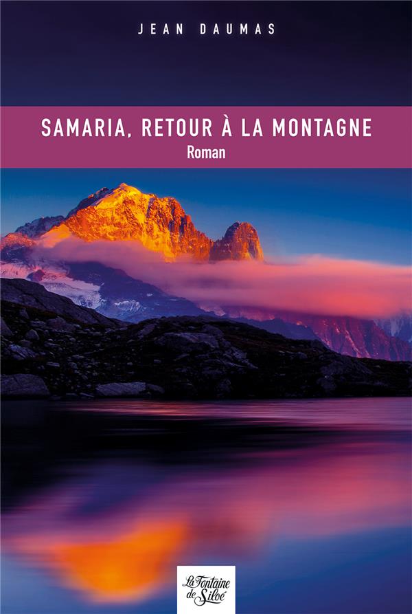 SAMARIA, RETOUR A LA MONTAGNE