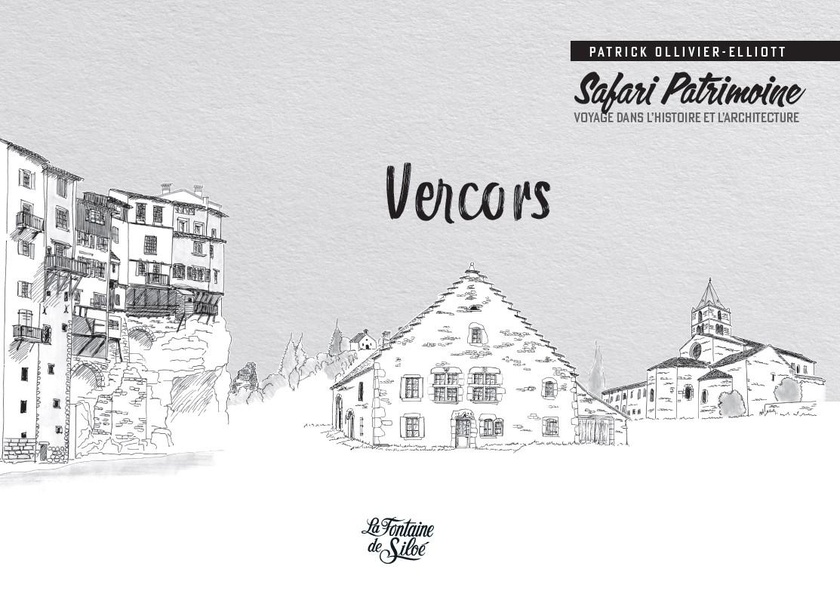VERCORS SAFARI PATRIMOINE - VOYAGE DANS L'HISTOIRE ET L'ARCHITECTURE
