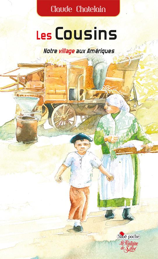 LES COUSINS - TOME 2 - NOTRE VILLAGE AUX AMERIQUES