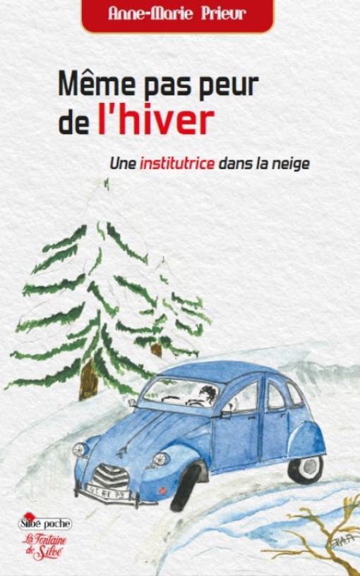 MEME PAS PEUR DE L'HIVER - UNE INSTITUTRICE DANS LA NEIGE