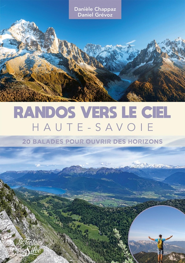 RANDOS VERS LE CIEL - HAUTE-SAVOIE - 20 BALADES POUR OUVRIR DES HORIZONS