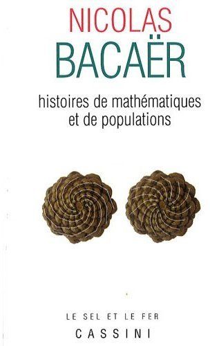 HISTOIRES DE MATHEMATIQUES ET DE POPULATIONS