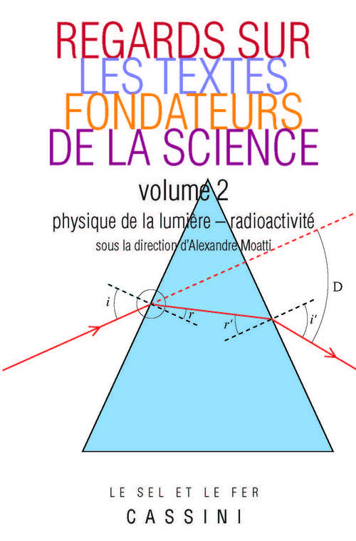 REGARDS SUR LES GRANDS TEXTES FONDATEURS DE LA SCIENCE (TOME 2)