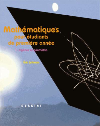 MATHEMATIQUES POUR ETUDIANTS 1ERE ANNEE - T1