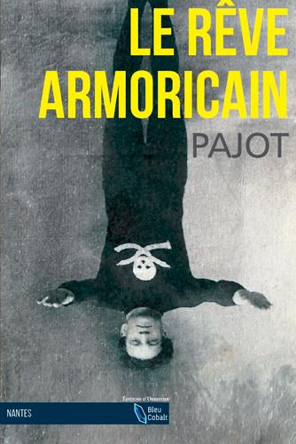 LE REVE ARMORICAIN (POCHE)