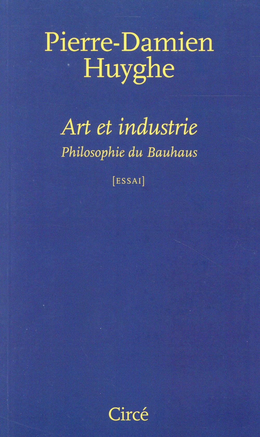 ART ET INDUSTRIE - PHILOSOPHIE DU BAUHAUS