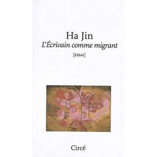 L'ECRIVAIN COMME MIGRANT