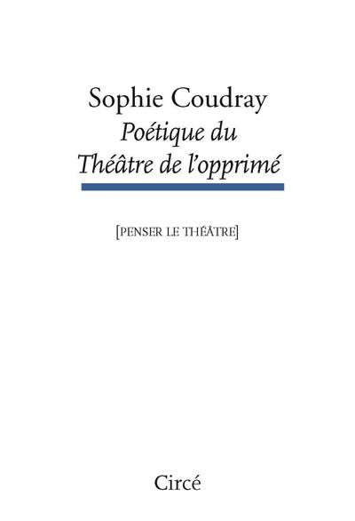 POETIQUE DU THEATRE DE L OPPRIME