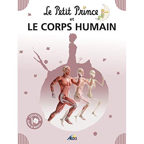 07 - LE PETIT PRINCE ET LE CORPS HUMAIN