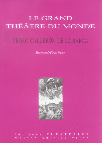 LE GRAND THEATRE DU MONDE