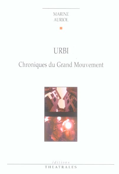 URBI - CHRONIQUES DU GRAND MOUVEMENT CHAPITRE 3