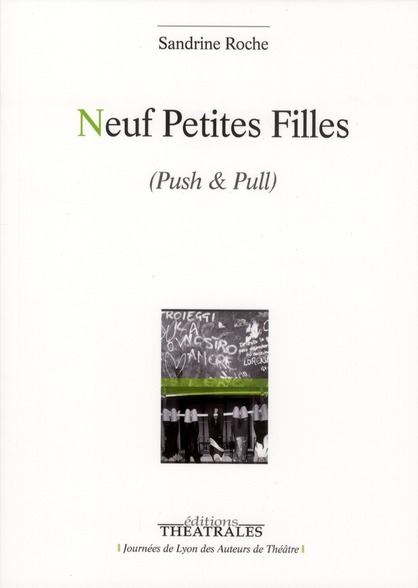 NEUF PETITES FILLES - PUSH & PULL