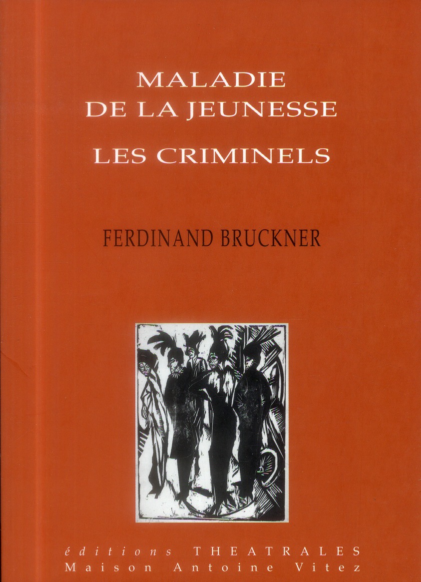 MALADIE DE LA JEUNESSE - LES CRIMINELS