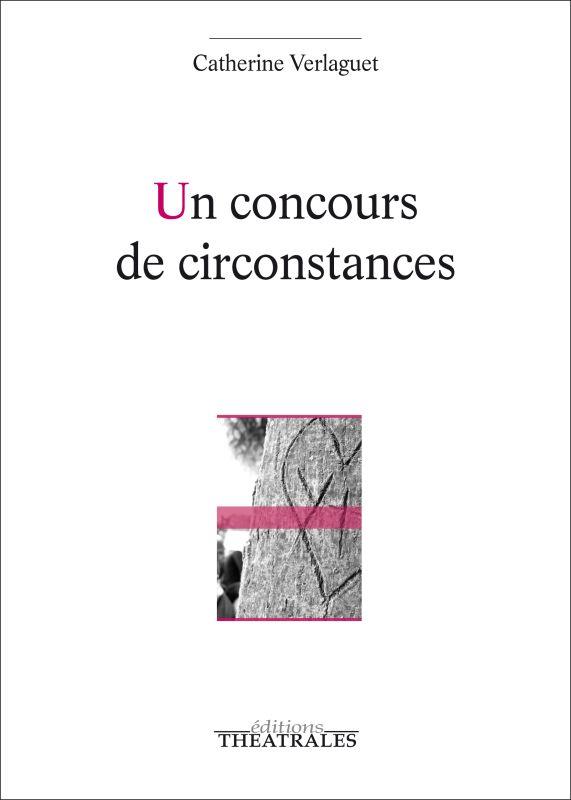 UN CONCOURS DE CIRCONSTANCES