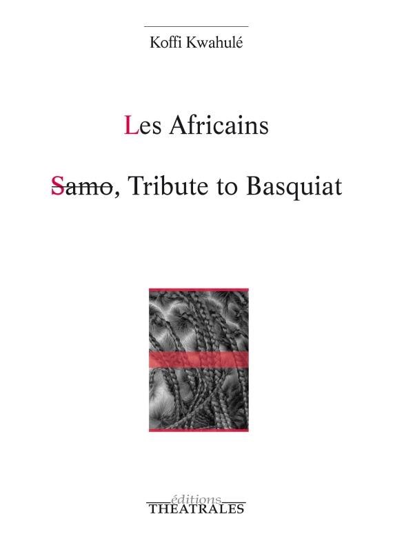 LES AFRICAINS SAMO TRIBUTE TO BASQUIAT