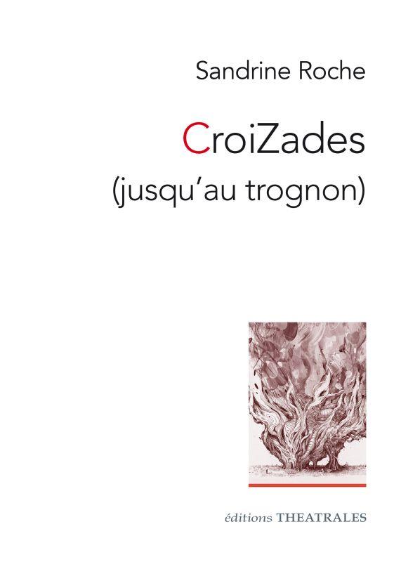CROIZADES (JUSQU'AU TROGNON)