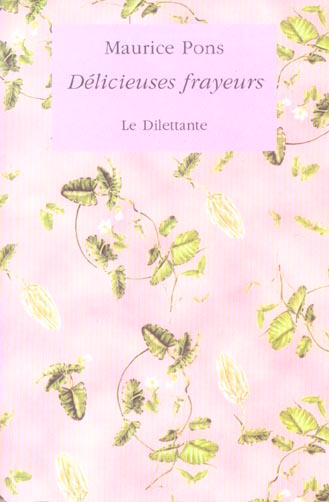 DELICIEUSES FRAYEURS