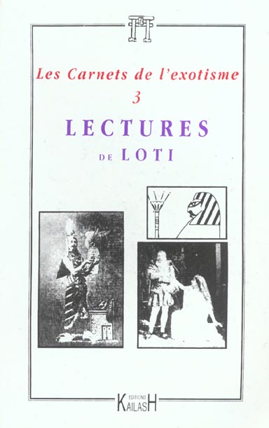 LES CARNETS DE L'EXOTISME N3 - LECTURES DE LOTI