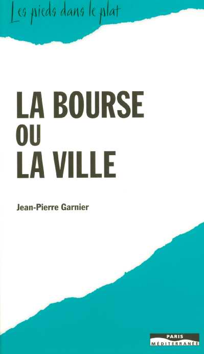 LA BOURSE OU LA VILLE