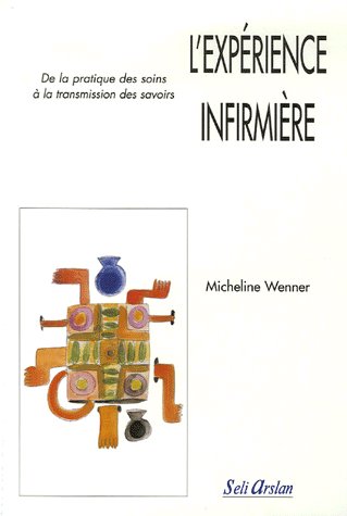 L'EXPERIENCE INFIRMIERE