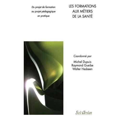 LES FORMATIONS AUX METIERS DE LA SANTE
