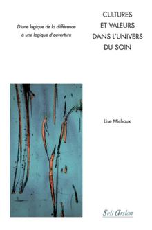 CULTURES ET VALEURS DANS L'UNIVERS DU SOIN