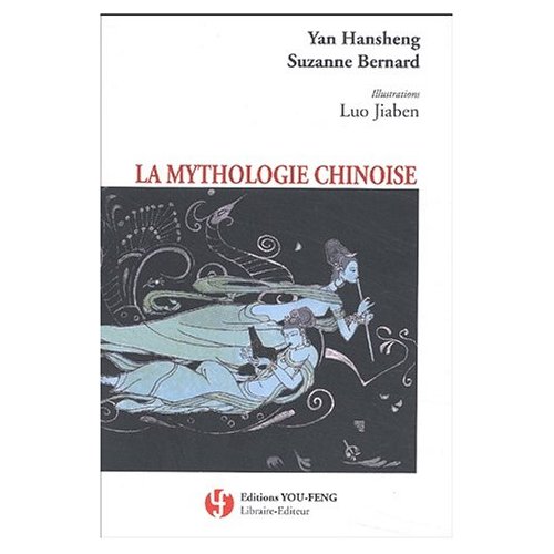 LA MYTHOLOGIE CHINOISE