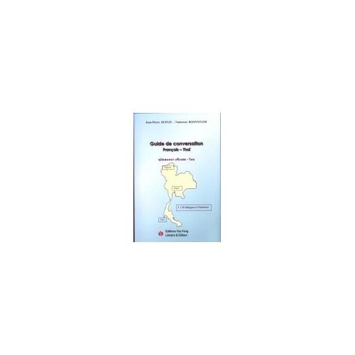 GUIDE DE CONVERSATION FRANCAIS THAI (AVEC 2 CD)