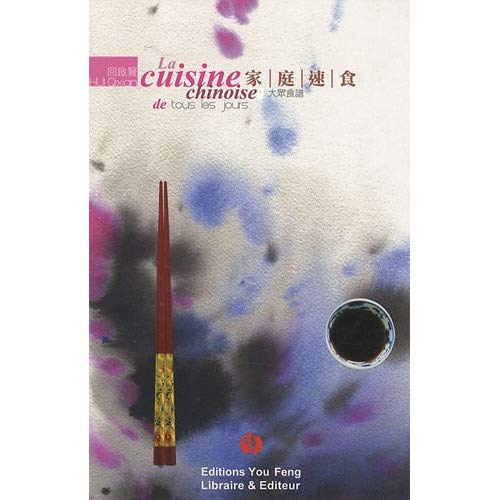 LA CUISINE CHINOISE DE TOUS LES JOURS
