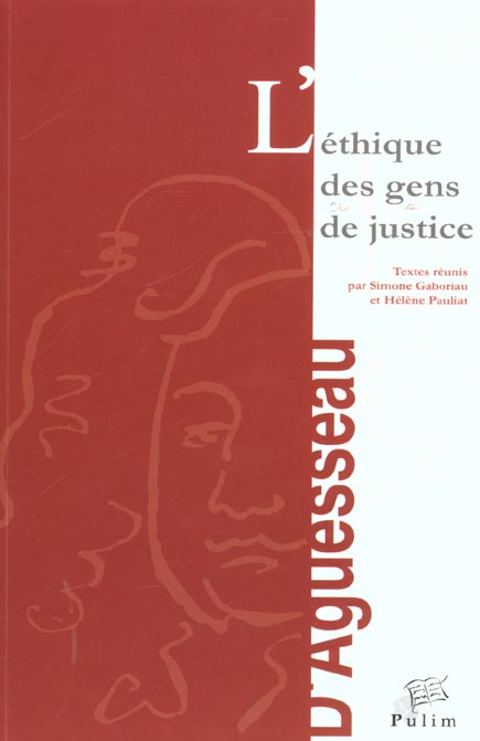 L'ETHIQUE DES GENS DE JUSTICE - ACTES DU COLLOQUE DES 19-20 OCTOBRE 2000