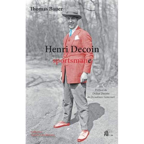 HENRI DECOIN, SPORTSMANE