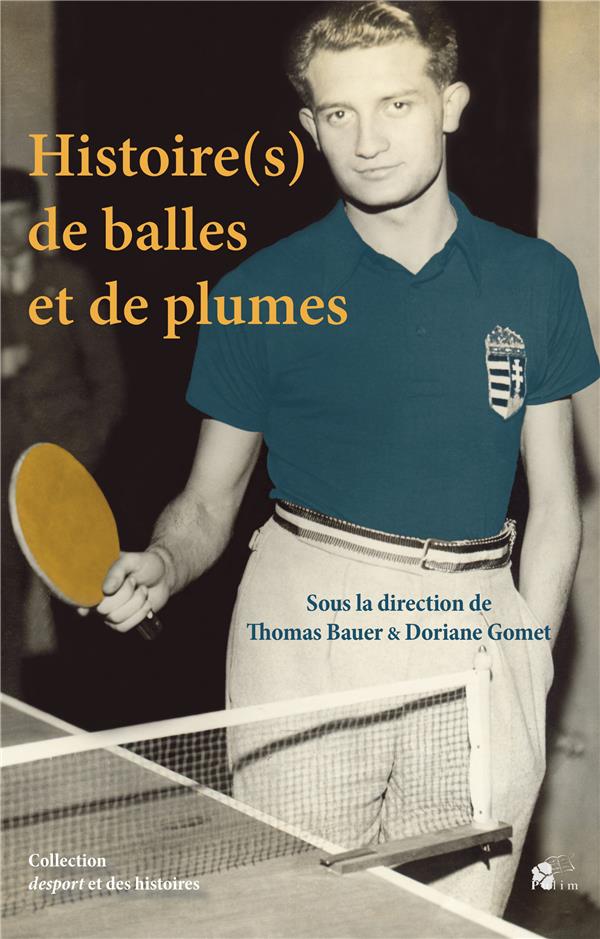 HISTOIRE(S) DE BALLES ET DE PLUMES