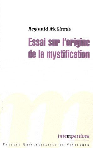 ESSAI SUR L'ORIGINE DE LA MYSTIFICATION