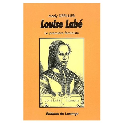LOUIS LABE, LA PREMIERE FEMINISTE