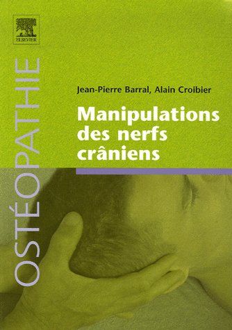 MANIPULATIONS DES NERFS CRANIENS