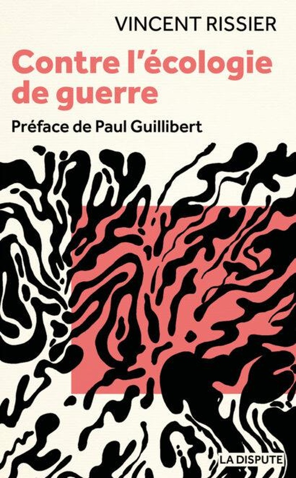 CONTRE L'ECOLOGIE DE GUERRE