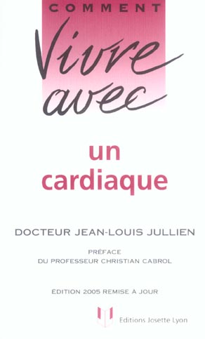 COMMENT VIVRE AVEC UN CARDIAQUE