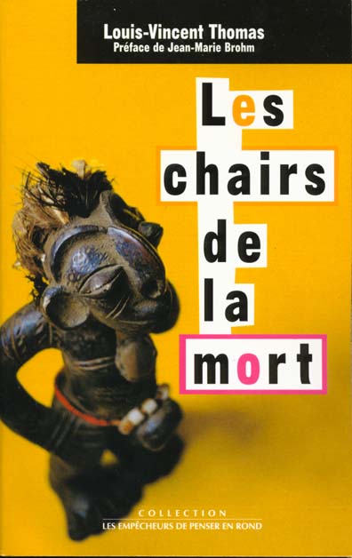 LES CHAIRS DE LA MORT. CORPS, MORT, AFRIQUE