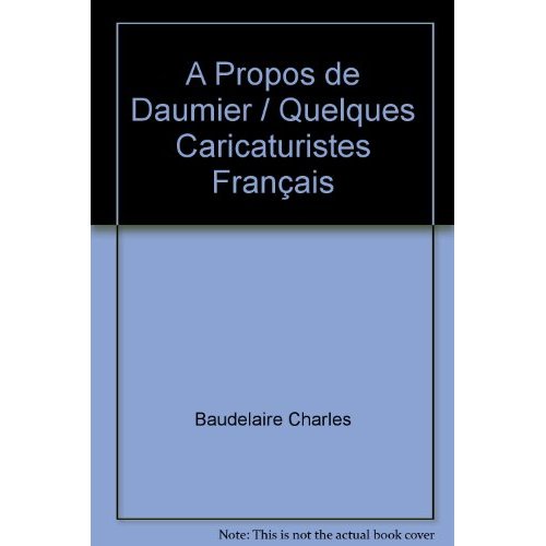 A PROPOS DE DAUMIER / QUELQUES CARICATURISTES FRANCAIS