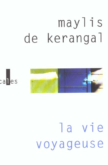 LA VIE VOYAGEUSE