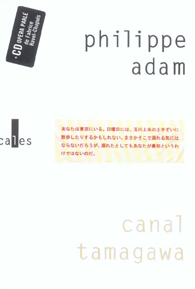 CANAL TAMAGAWA (AVEC UN CD)